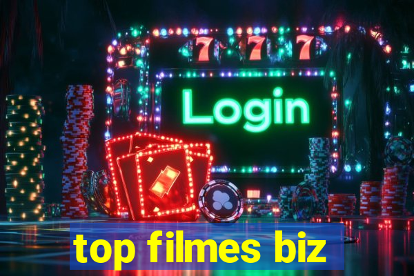 top filmes biz